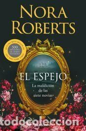 Libros: El espejo (La maldición de las siete novias 2) - Roberts, Nora